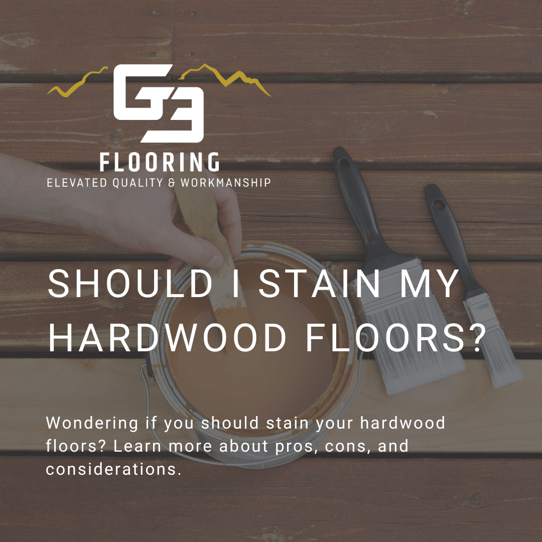 blog post graphic for Should I Stain My Hardwood Floors